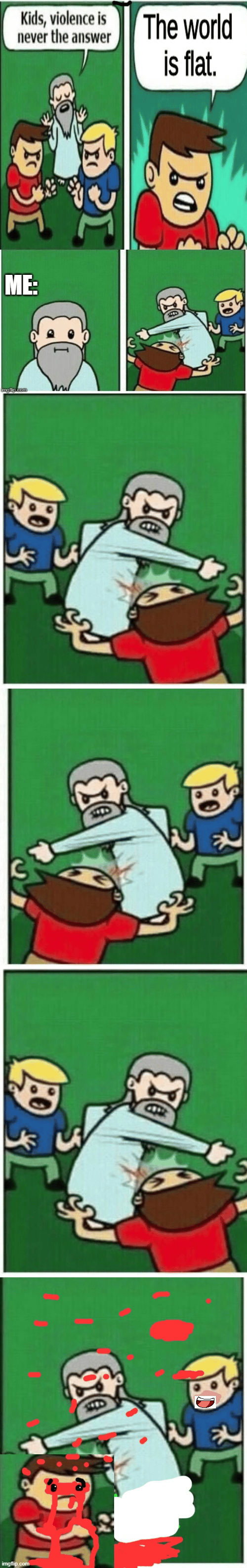 Kids, violence is never the answer 2 Memes Imgflip