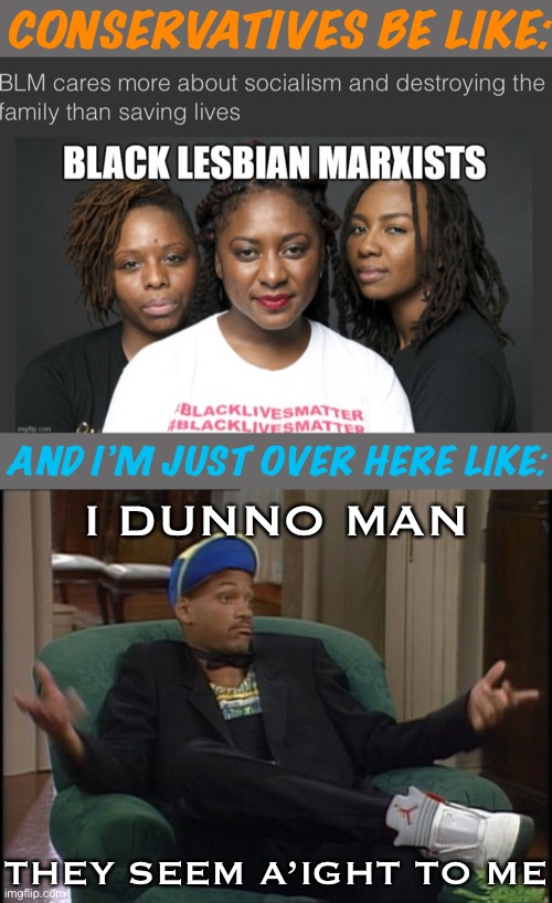 Black lesbian Marxists? Yes I’ll take 3 please Imgflip