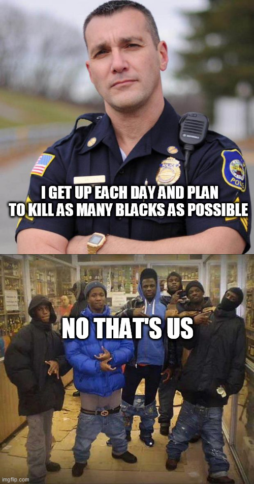 Image tagged in cop,gangster pants Imgflip