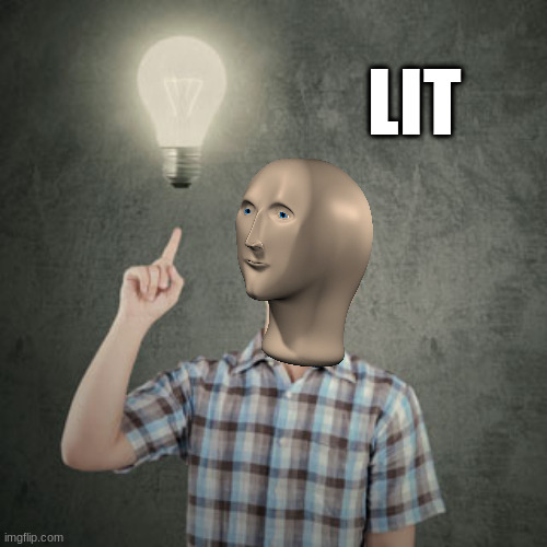 Light, lit, what's the diferns? Imgflip