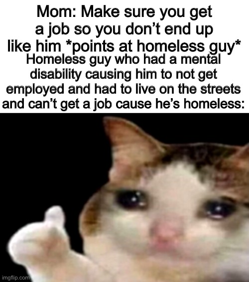 Crying Cat Thumbs Up Meme Generator bmpever