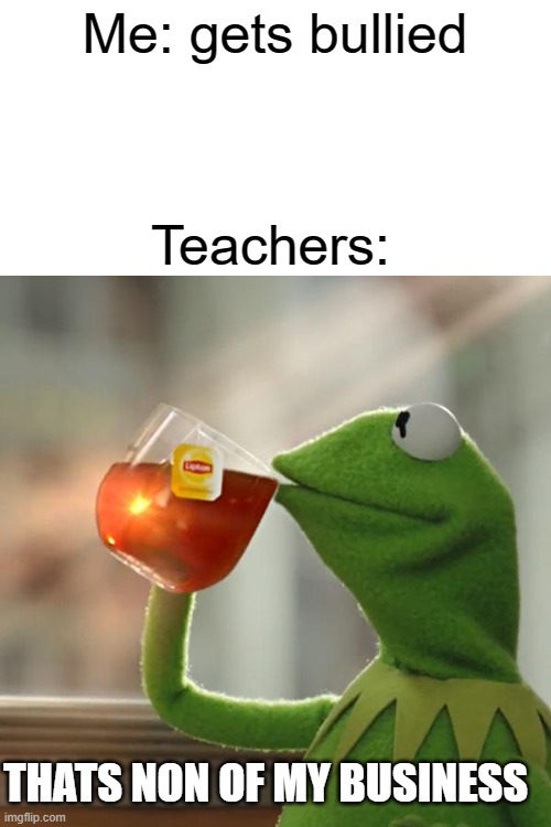 But That's None Of My Business Meme Imgflip