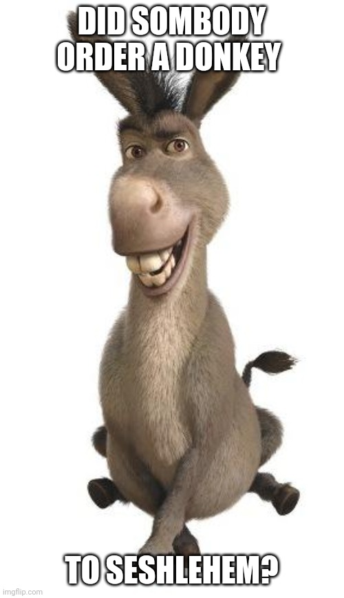 Donkey from Shrek Memes Imgflip
