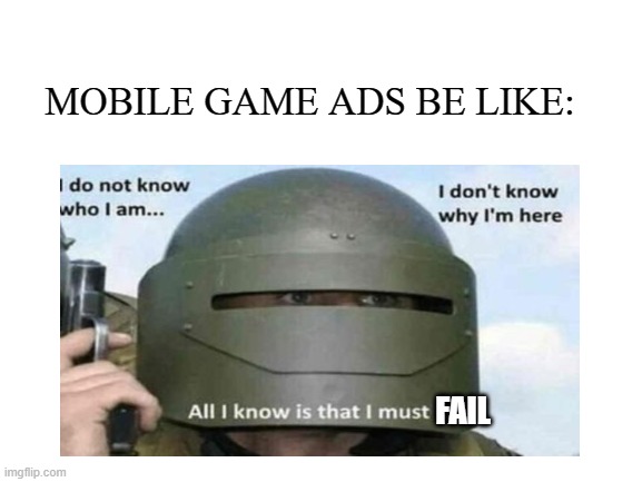 Mobile Game ads be like Imgflip