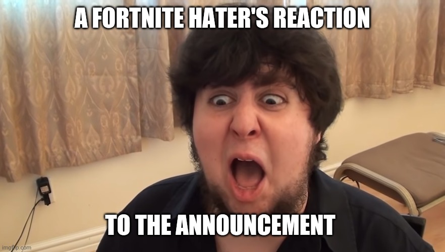 Fortnite Hater's Reaction Imgflip