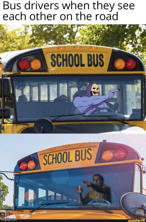 Bus drivers Imgflip