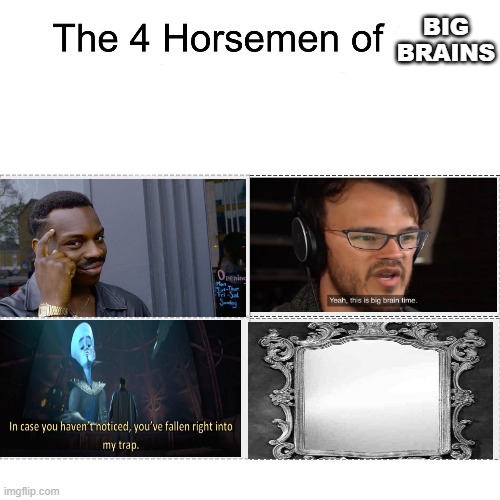 Four horsemen Imgflip
