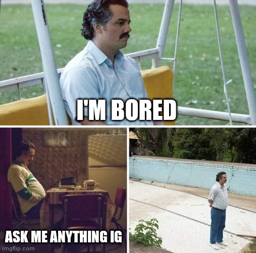 Sad Pablo Escobar Meme Imgflip