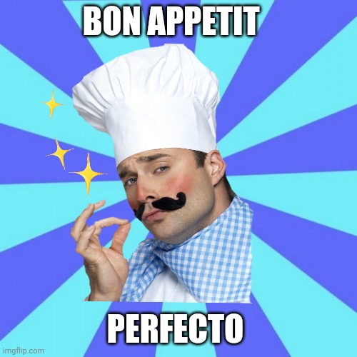 Image tagged in bon appetit Imgflip