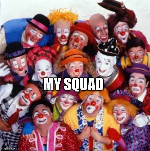 clowns squad Imgflip