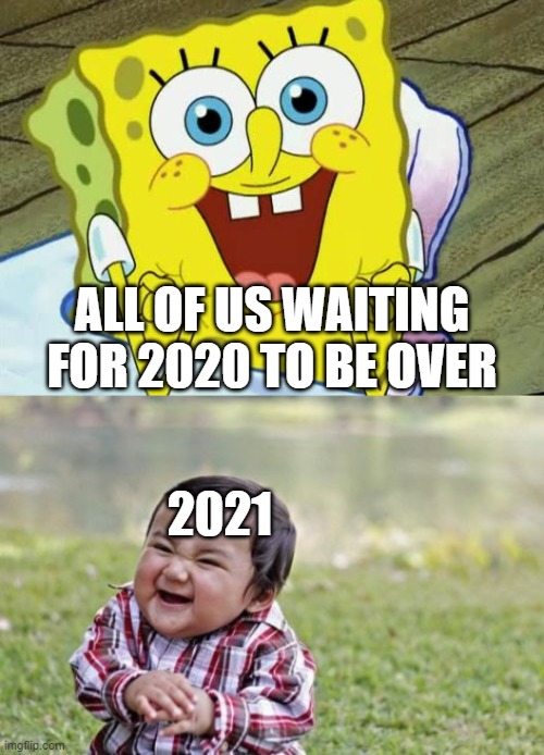 Image tagged in memes,evil toddler,spongebob hopeful Imgflip