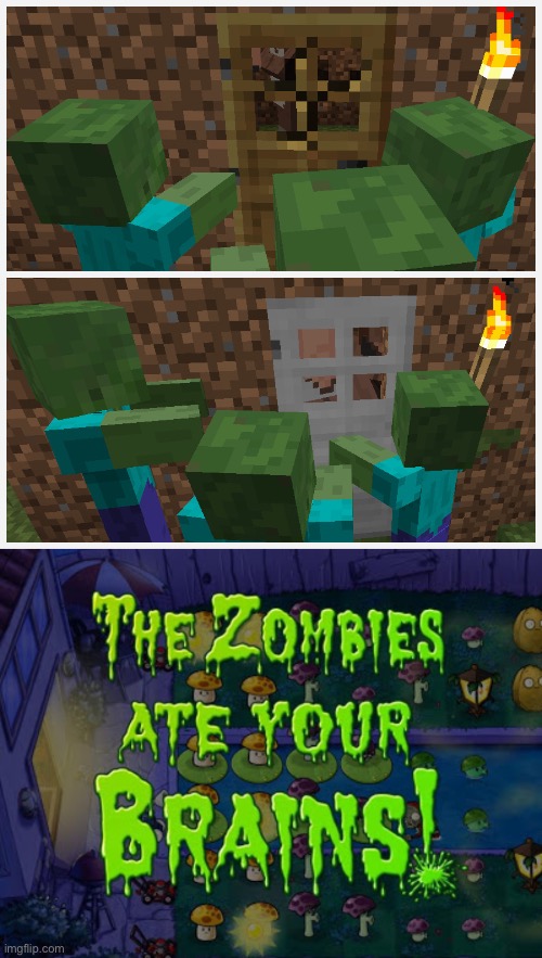 Image tagged in wooden door vs iron door,the zombies ate your brains