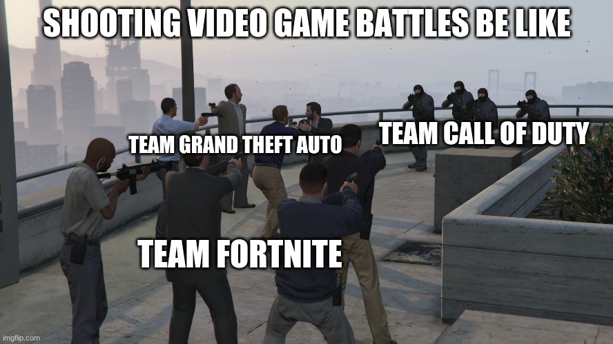 Shooting video game battles Imgflip