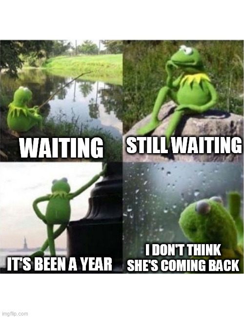 still waiting Imgflip