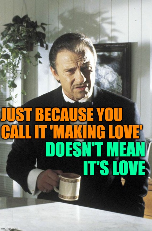 Just Because Love Imgflip