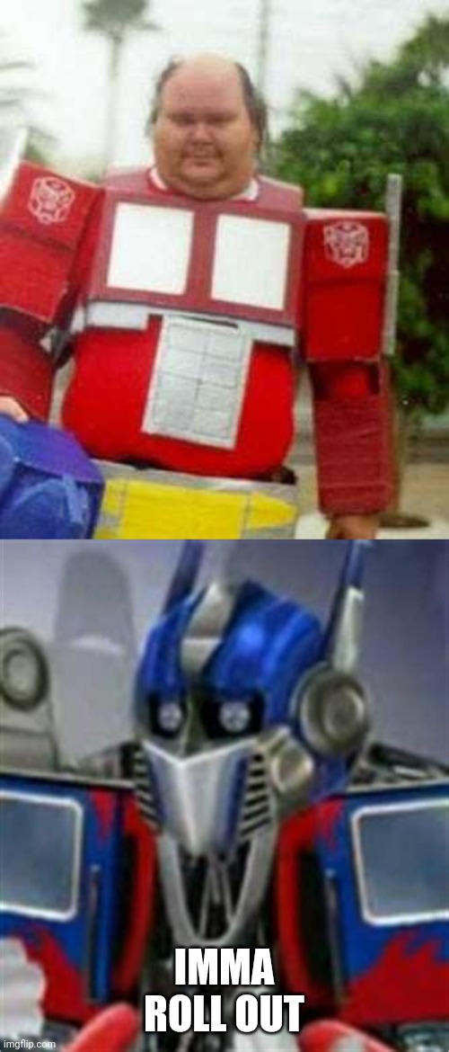 OPTIMUS HAS SEEN ENOUGH Imgflip