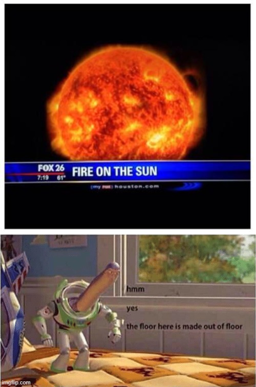 Image tagged in hmm yes the floor here is made out of floor Imgflip