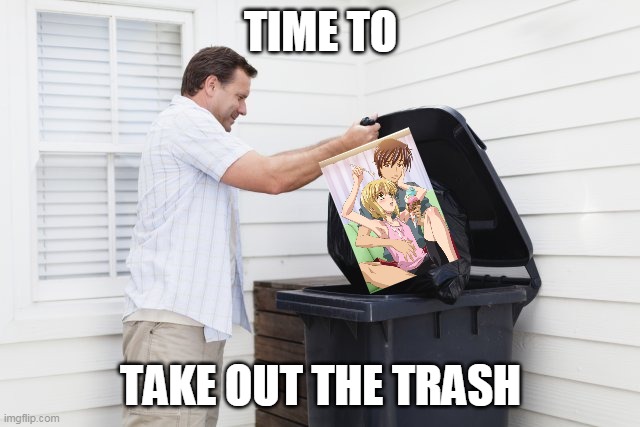 time to take out the trash Imgflip