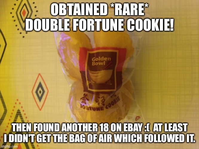 Double fortune cookie Imgflip