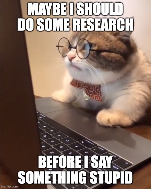 Do some research Imgflip