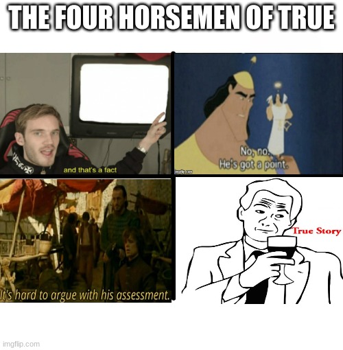 The Four Horsemen of True Imgflip