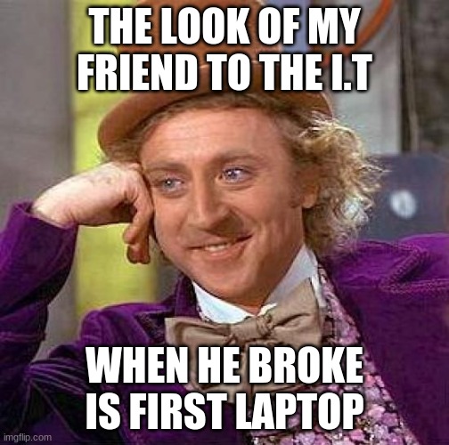 when you break a laptop Imgflip