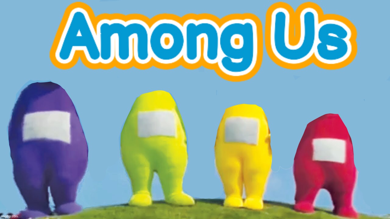 Among_Us teletubbies Memes & GIFs Imgflip