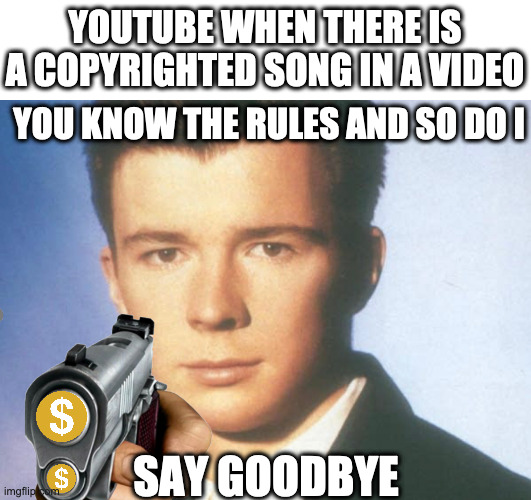 YouTube knows the rules... Imgflip