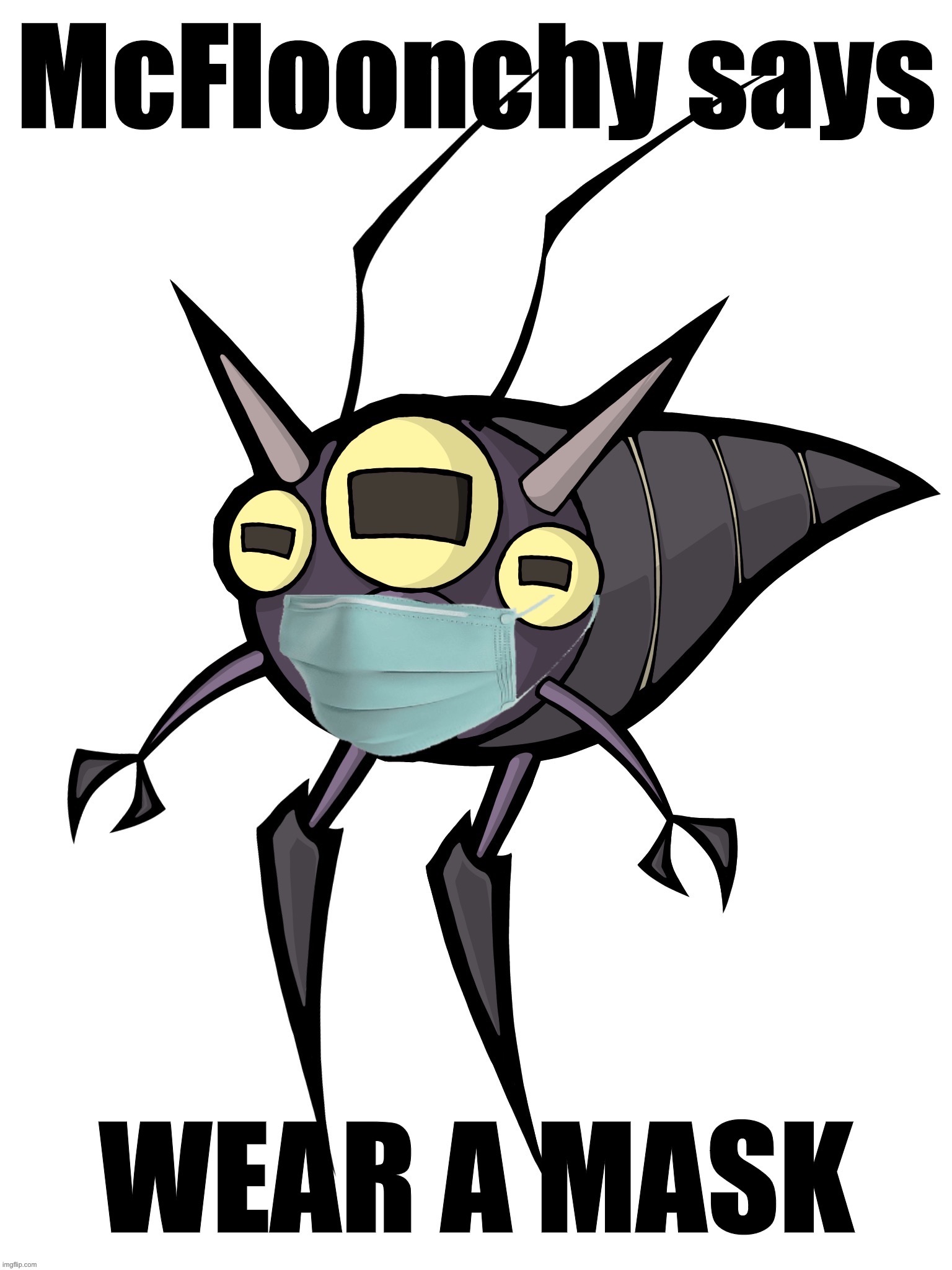 McFloonchy says WEAR A MASK Imgflip