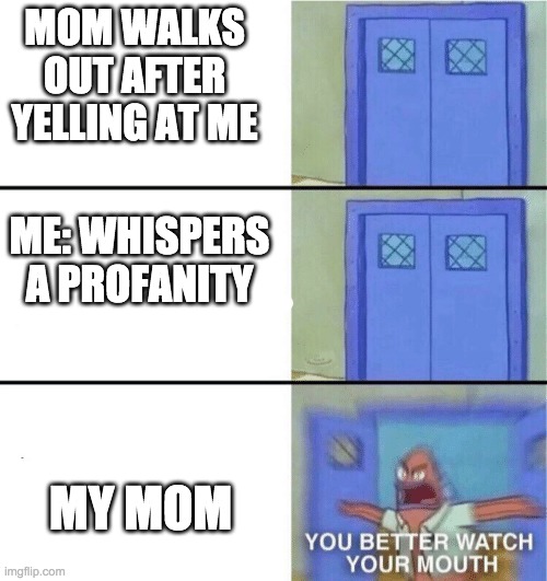 You better watch your mouth Imgflip