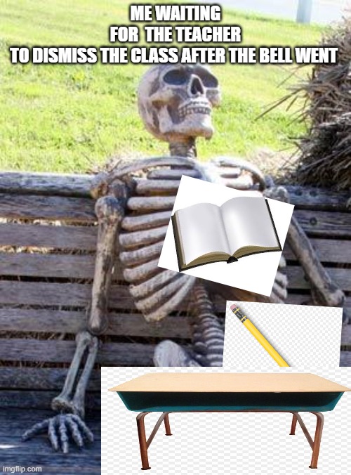 Waiting Skeleton Meme Imgflip