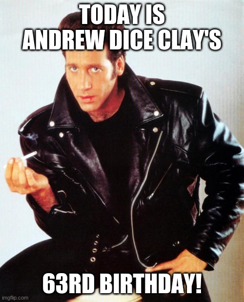 Andrew Dice Clay Imgflip