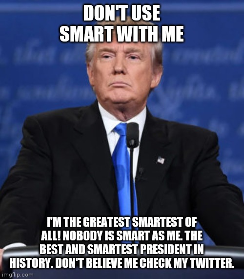Smartest Trump Imgflip
