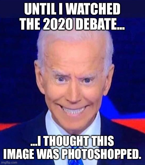 Image tagged in creepy smiling joe biden Imgflip