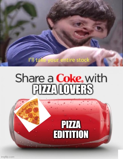 Image tagged in coke can,i'll take your entire stock Imgflip