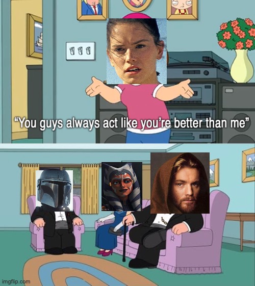 Why do you guys think your so much better than me Imgflip