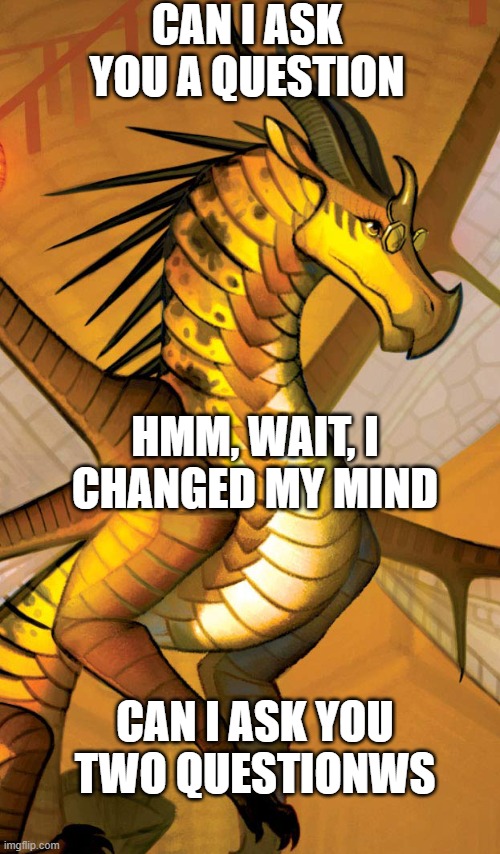 Warrior and Wings of Fire Memes! M!a's Curious Thoughts