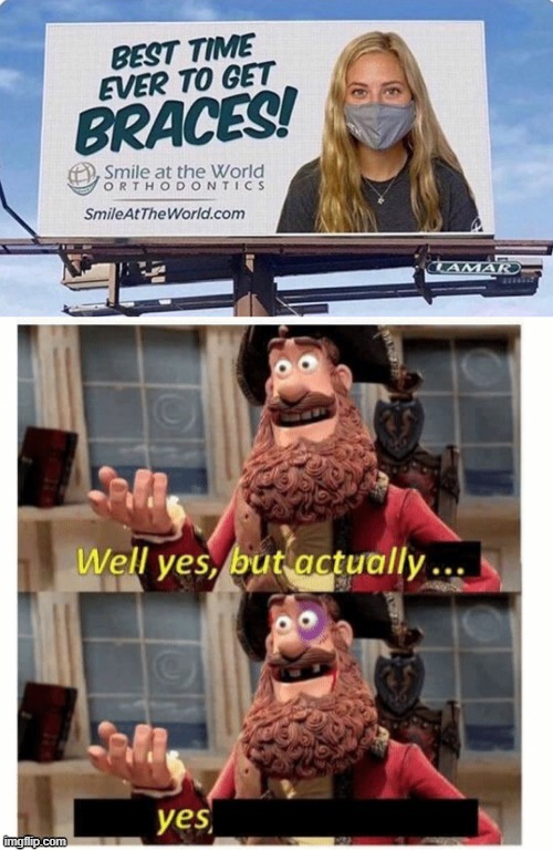 braces yourselves, braces are coming Imgflip