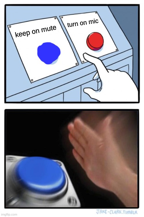 Two Buttons Meme Imgflip