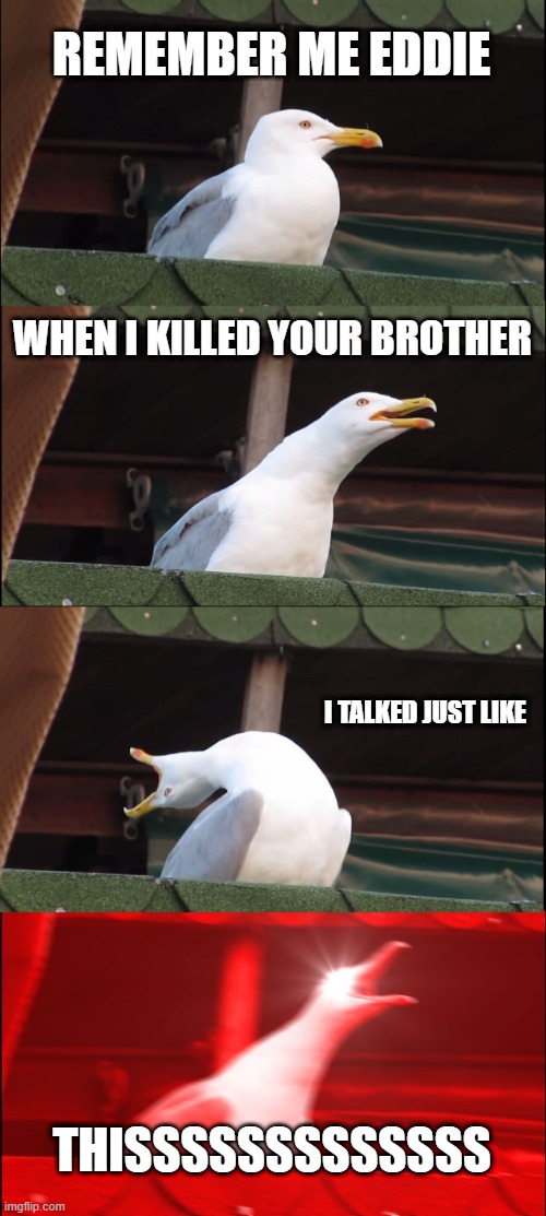 Inhaling Seagull Meme Imgflip