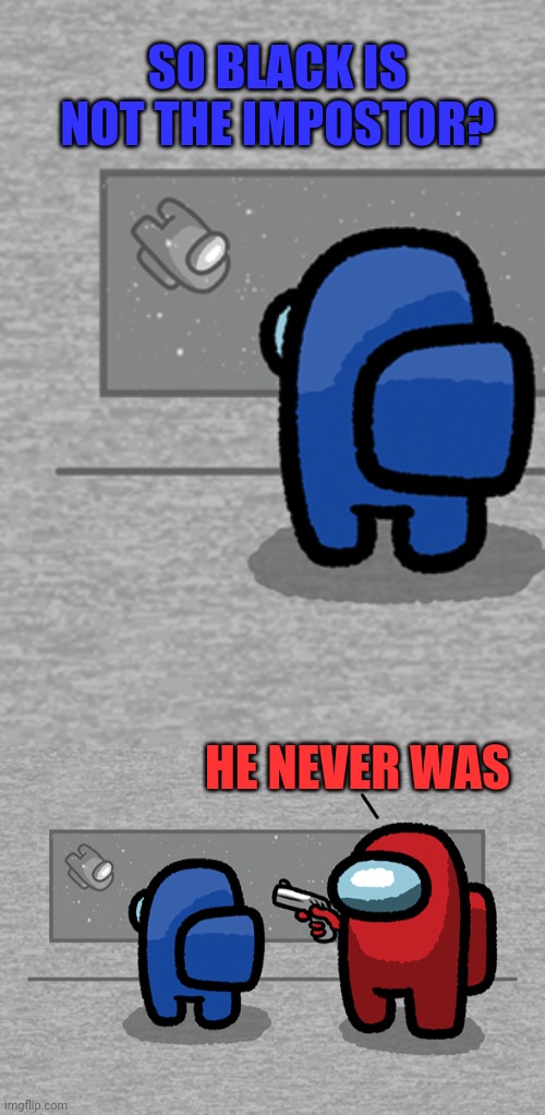 Among Us Meme Template Was Not The Imposter Images and Photos finder