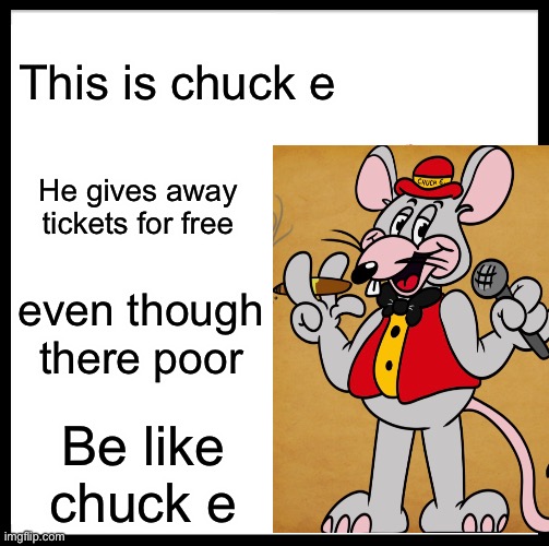 This is chuck e Imgflip
