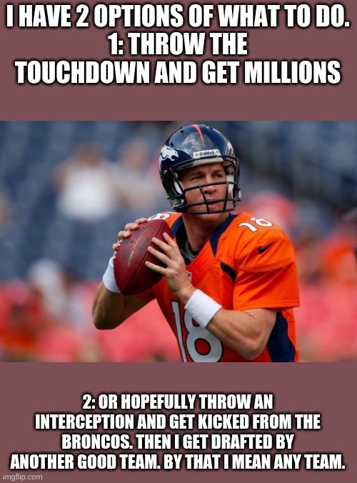 Manning Broncos Memes Imgflip