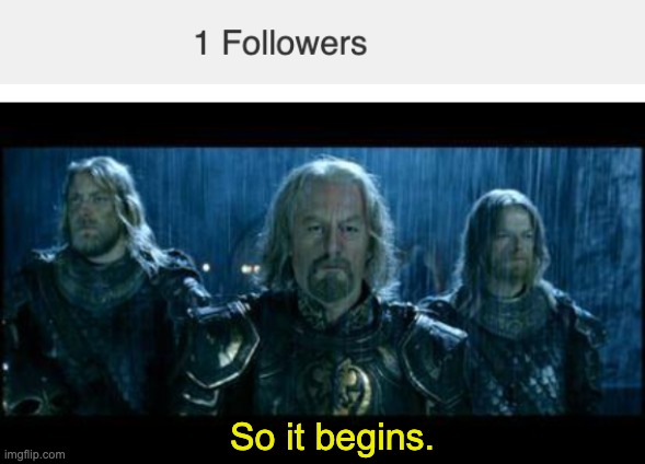 1 Follower. Let's get started. Imgflip
