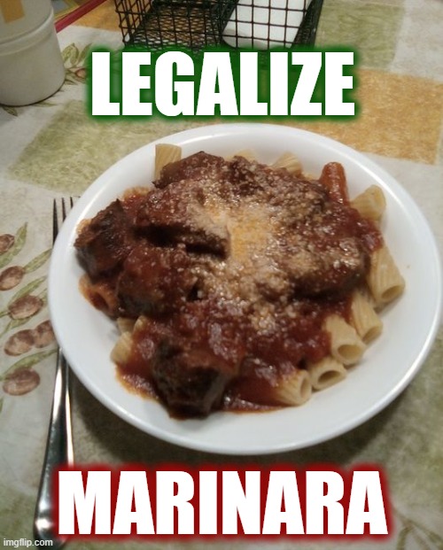 Legalize Marinara Imgflip