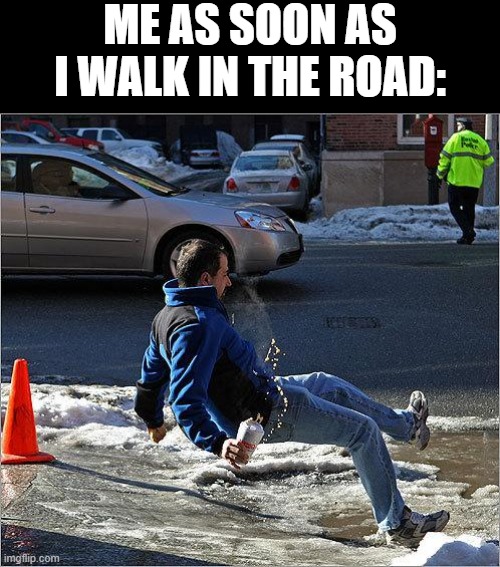 The Road of Ice Imgflip