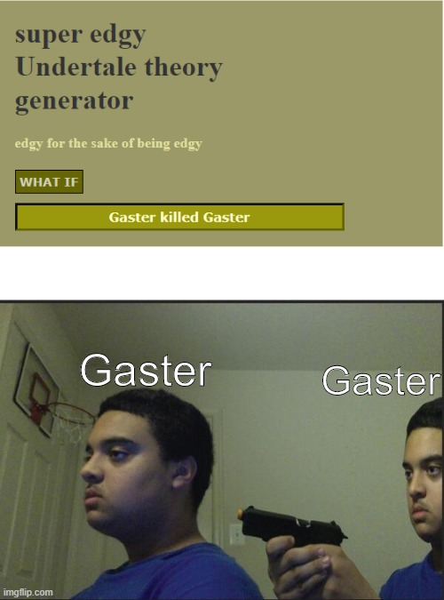 Trust Nobody, Not Even Yourself Imgflip