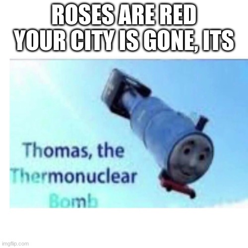 Thomas the bomb Imgflip