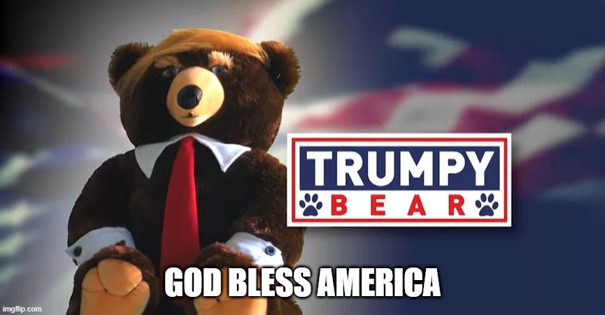 TRUMPY BEAR Imgflip