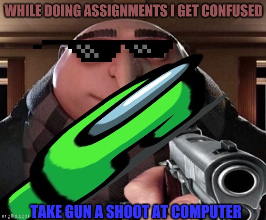 Gru Gun Imgflip